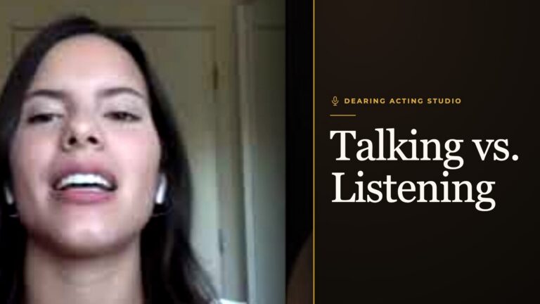 Talking vs. Listening, an episode of the Dearing Acting Studio Podcast