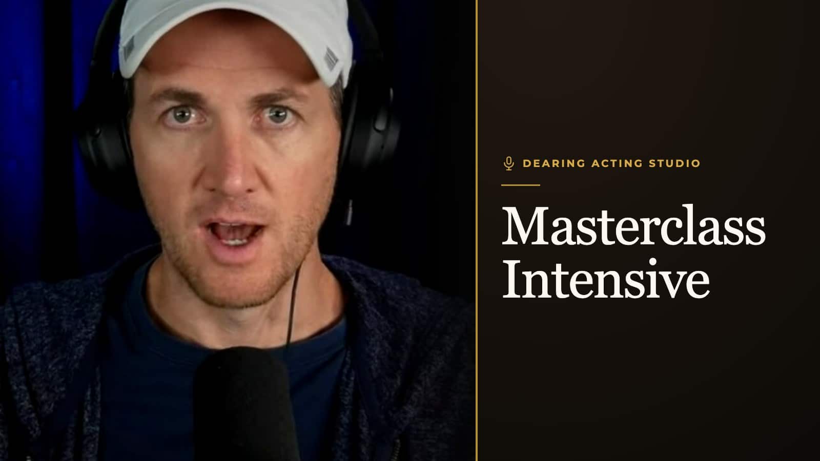 Masterclass Intensive, an episode of the Dearing Acting Studio Podcast
