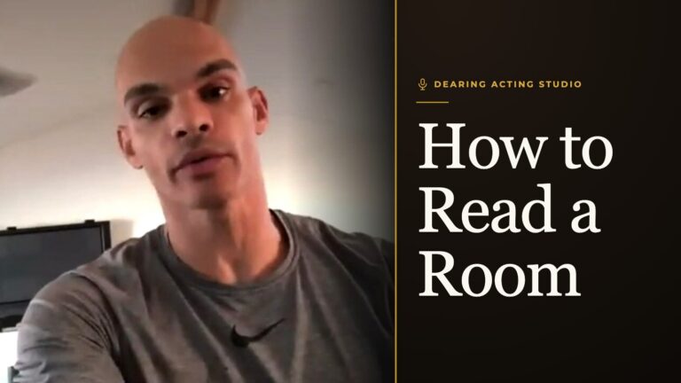 How to Read a Room, an episode of the Dearing Acting Studio Podcast