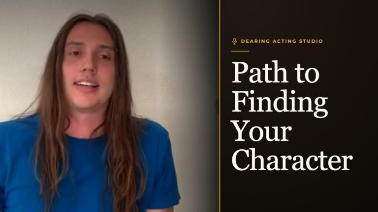 Path to Finding Your Character, an episode of the Dearing Acting Studio Podcast