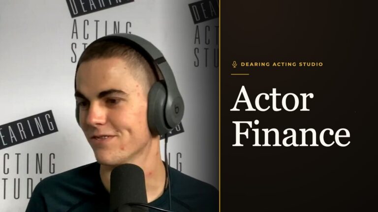 Actor Finance, an episode of the Dearing Acting Studio Podcast