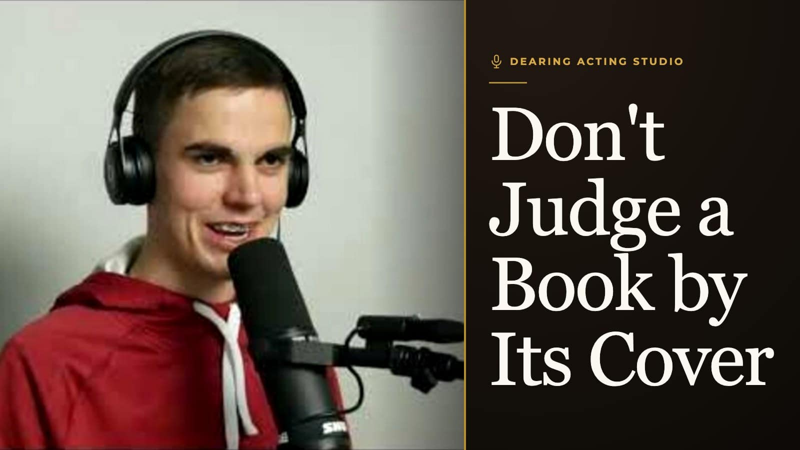 An episode of the Dearing Acting Studio Podcast