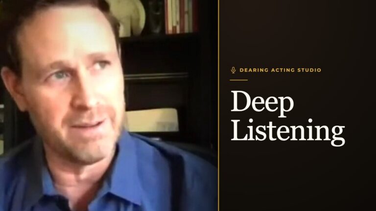 Deep Listening, an episode of the Dearing Acting Studio Podcast